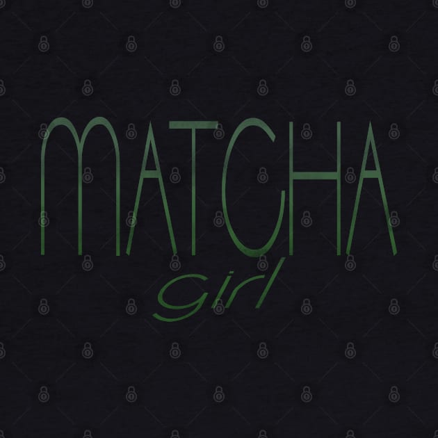 Matcha Girl by dreamsickdesign